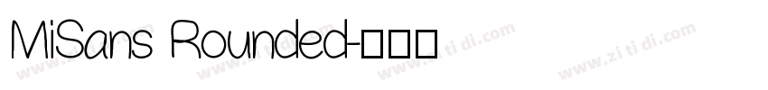 MiSans Rounded字体转换